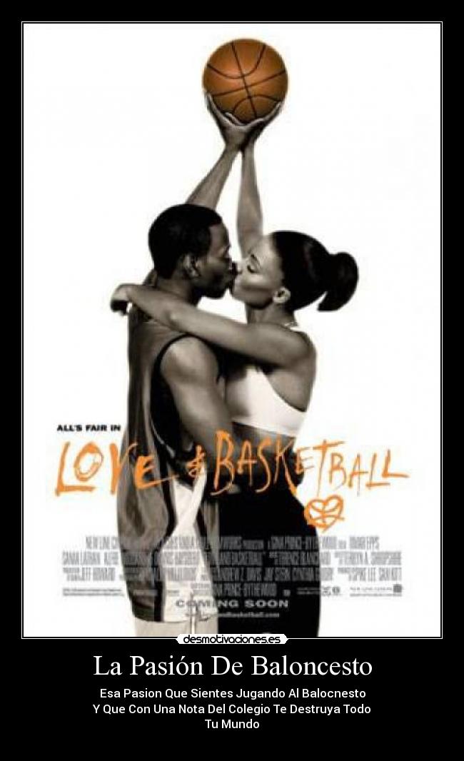 La Pasión De Baloncesto - Esa Pasion Que Sientes Jugando Al Balocnesto
Y Que Con Una Nota Del Colegio Te Destruya Todo
Tu Mundo