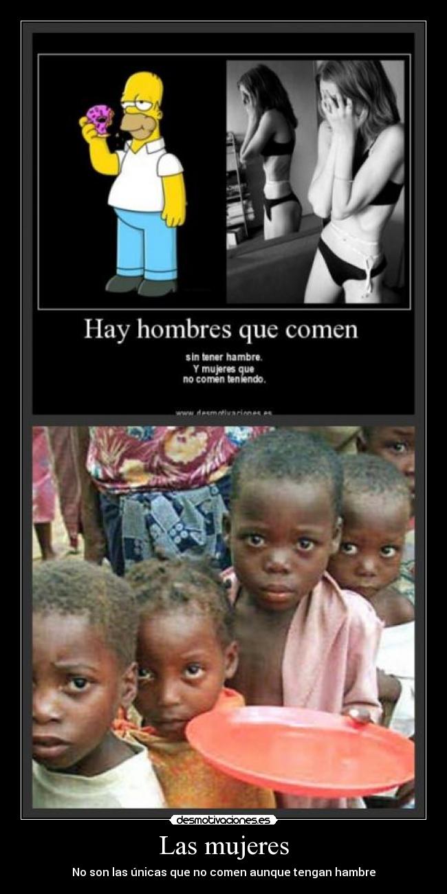 Las mujeres - No son las únicas que no comen aunque tengan hambre