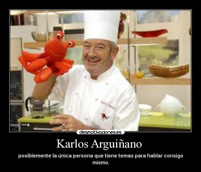 Karlos Arguiñano  - 