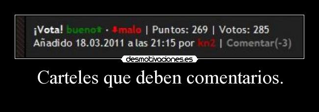 Carteles que deben comentarios. - 