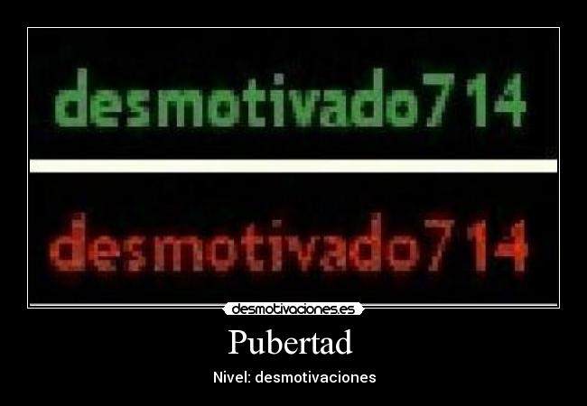 Pubertad  - Nivel: desmotivaciones