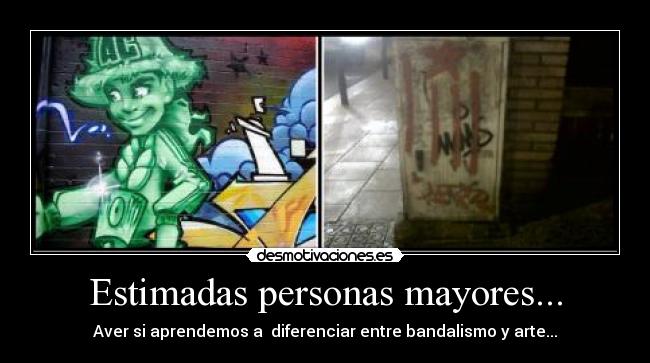 Estimadas personas mayores... -