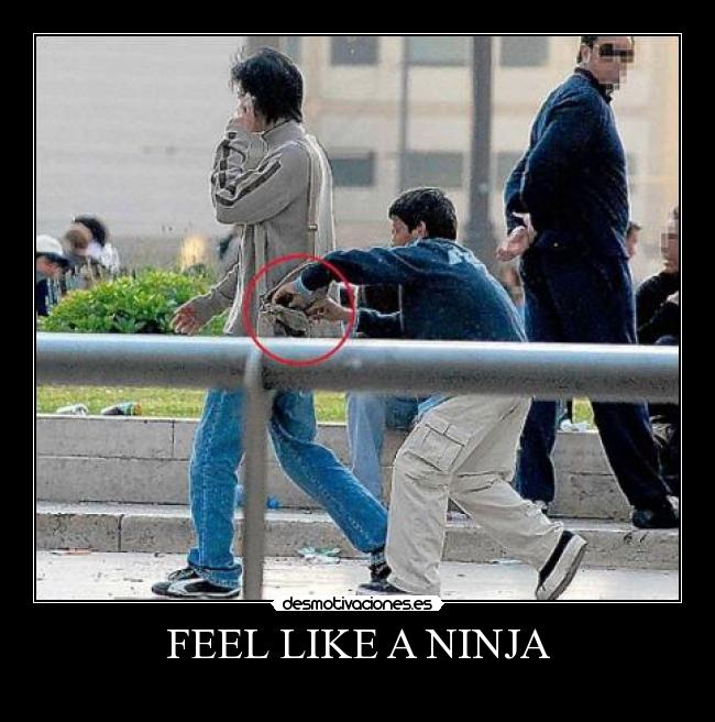 FEEL LIKE A NINJA -