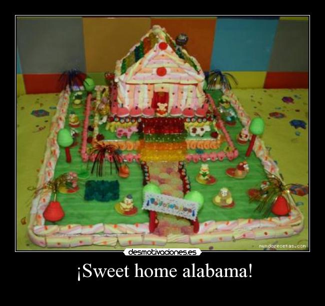 ¡Sweet home alabama! -