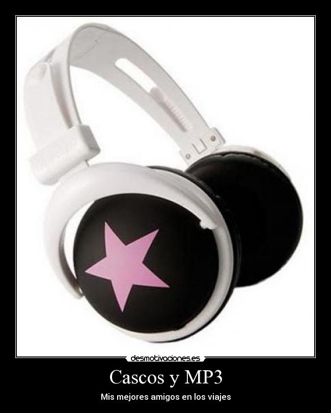 Cascos y MP3 - Mis mejores amigos en los viajes