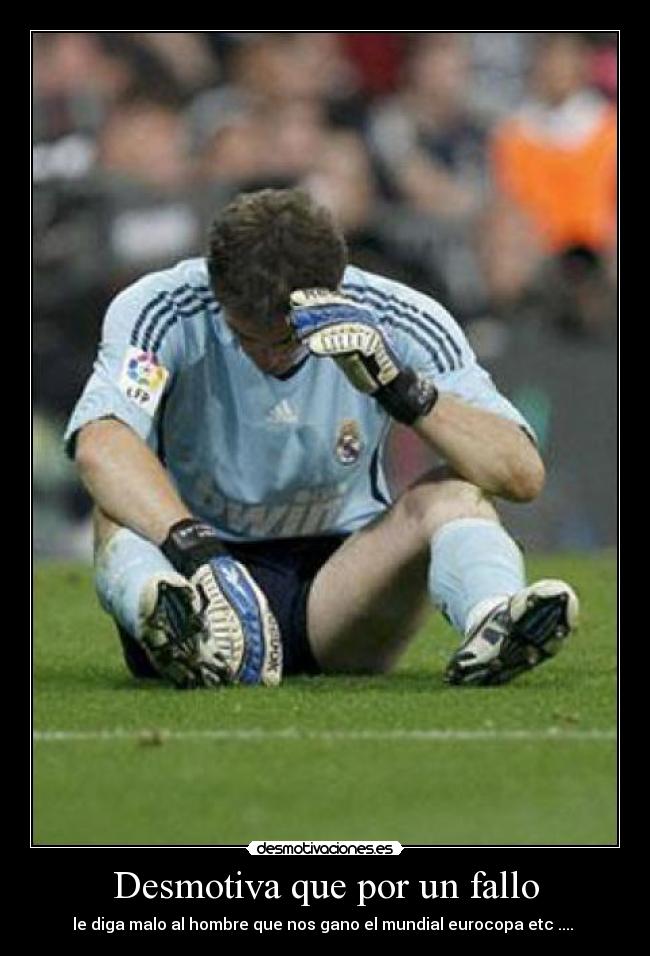 Desmotiva que por un fallo -