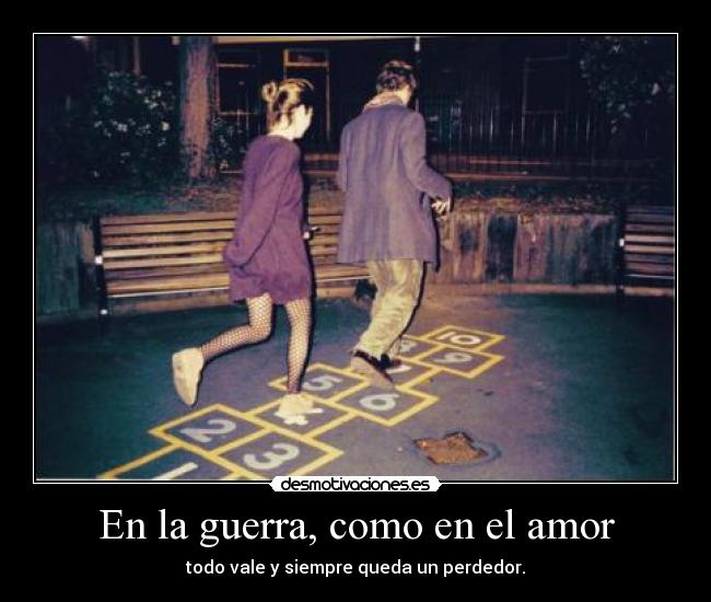 En la guerra, como en el amor - 