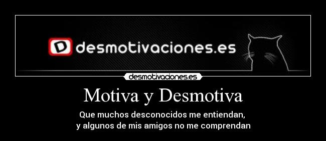 Motiva y Desmotiva -