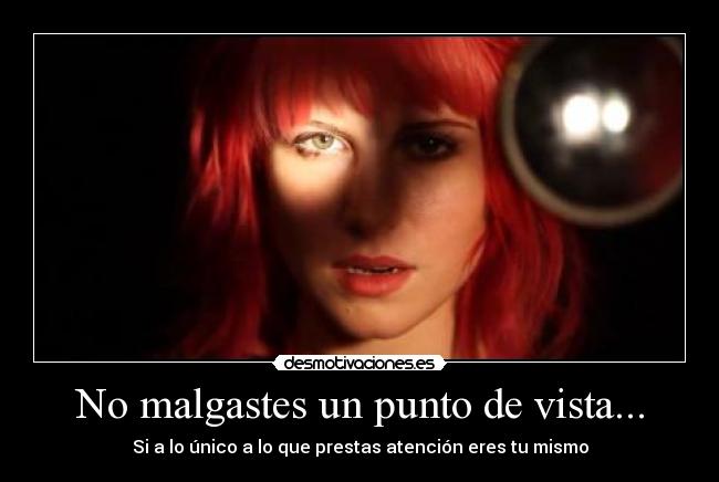 No malgastes un punto de vista... - 