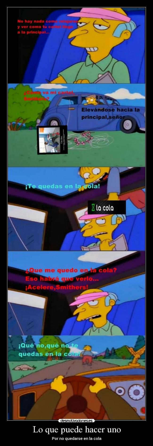 Lo que puede hacer uno - Por no quedarse en la cola