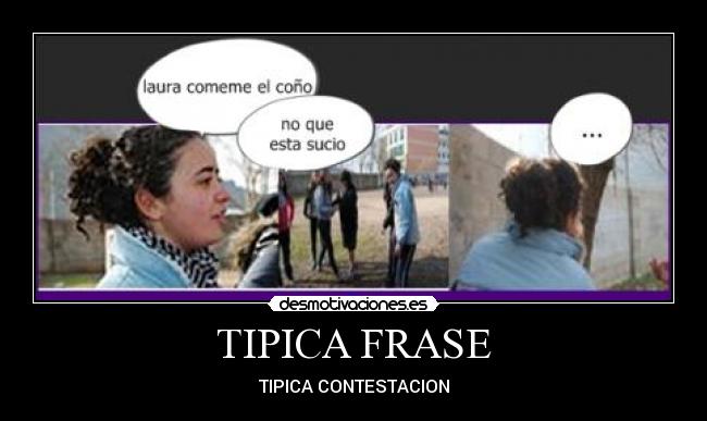 TIPICA FRASE -