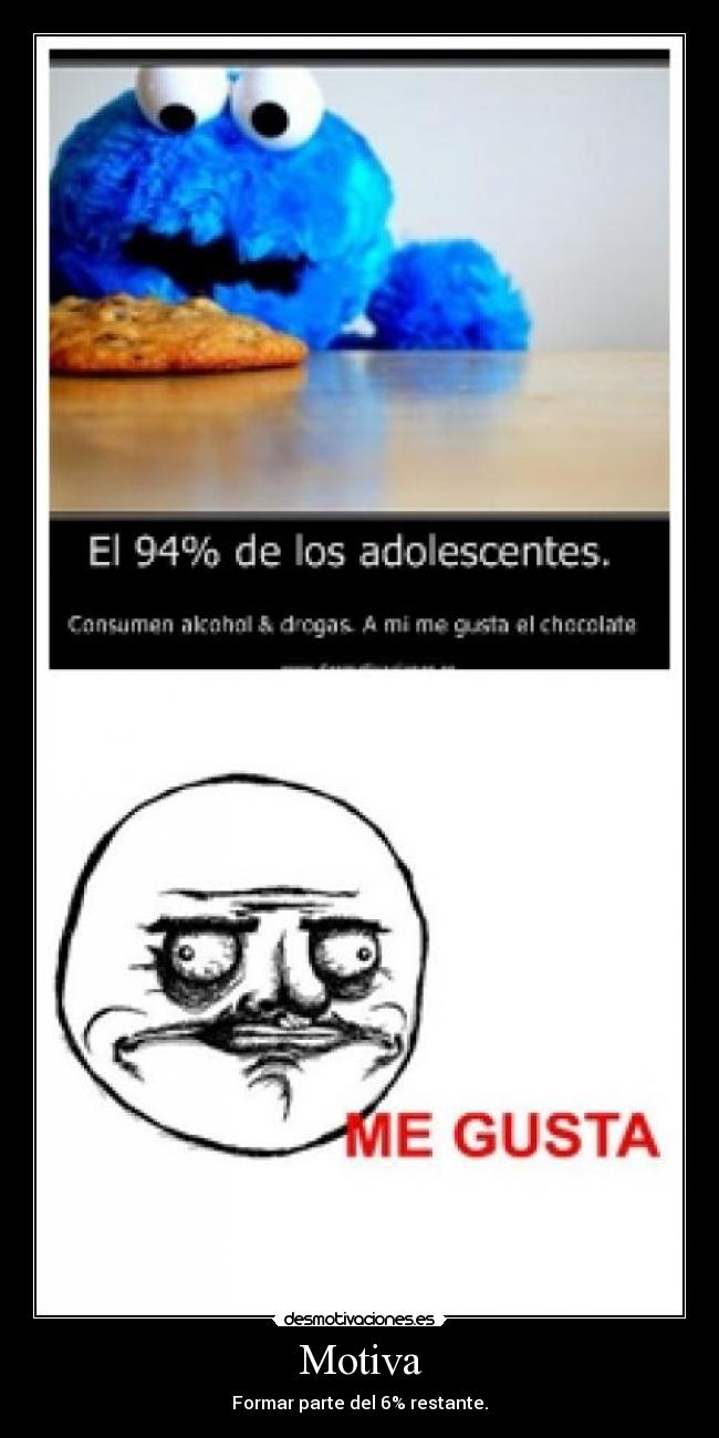 Motiva - Formar parte del 6% restante.