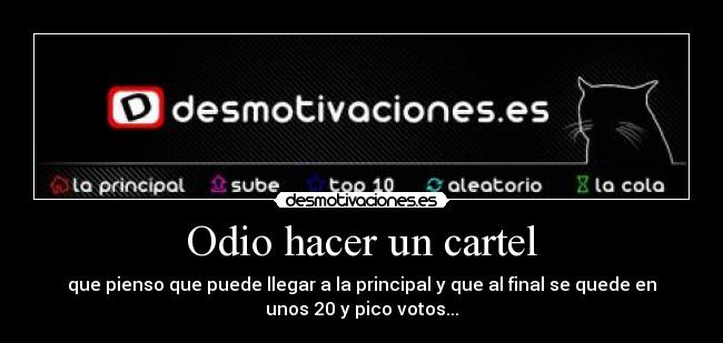 carteles odio odio hacer cartel desmotivaciones