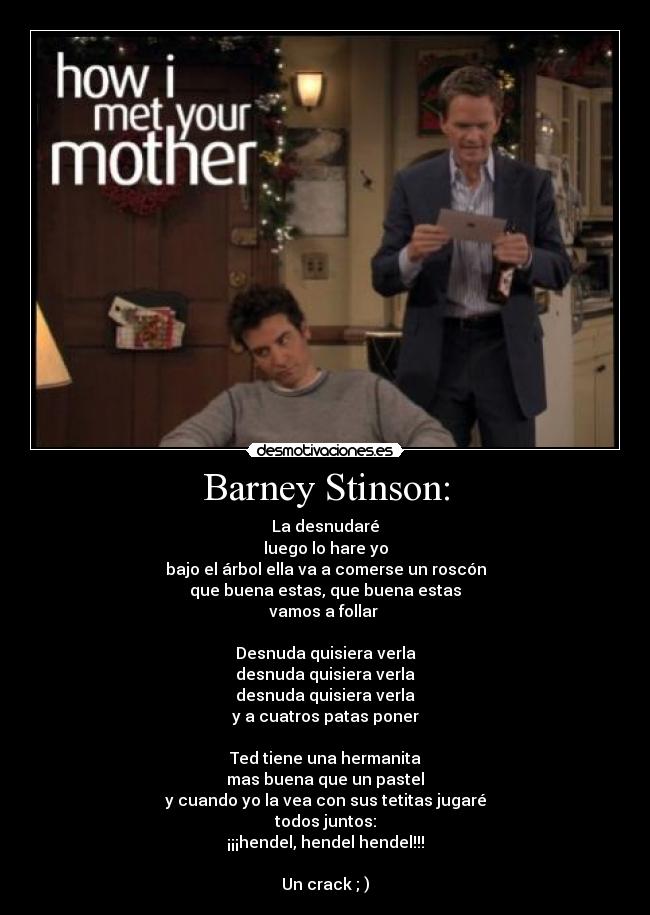 Barney Stinson: -
