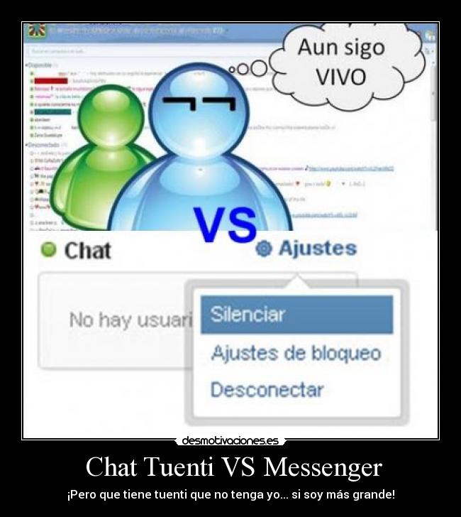  Chat Tuenti VS Messenger - ¡Pero que tiene tuenti que no tenga yo... si soy más grande!