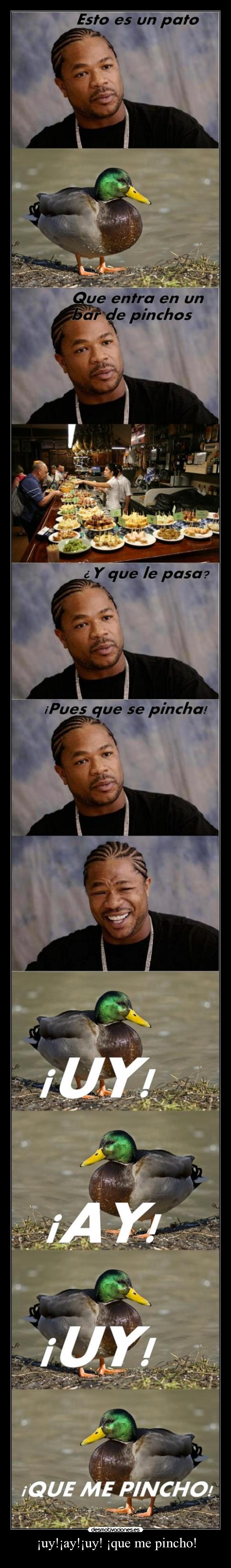 ¡uy!¡ay!¡uy! ¡que me pincho! -