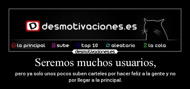 Seremos muchos usuarios, - 