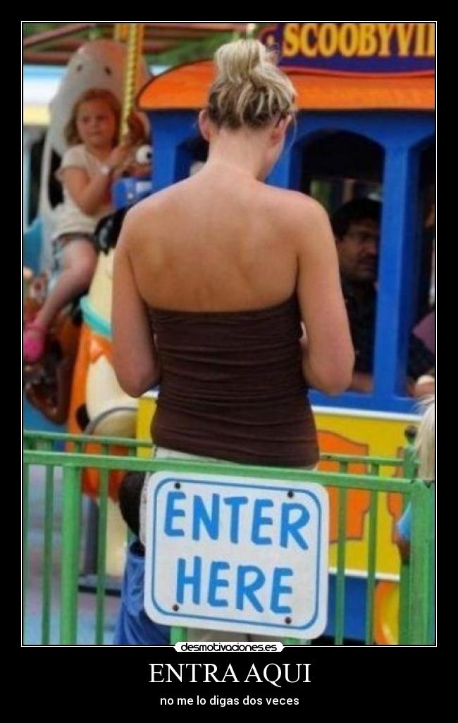 ENTRA AQUI - no me lo digas dos veces