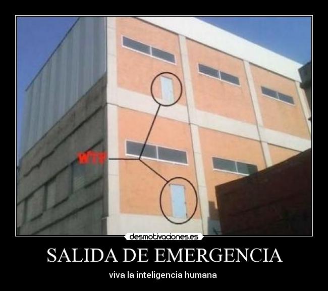SALIDA DE EMERGENCIA - viva la inteligencia humana