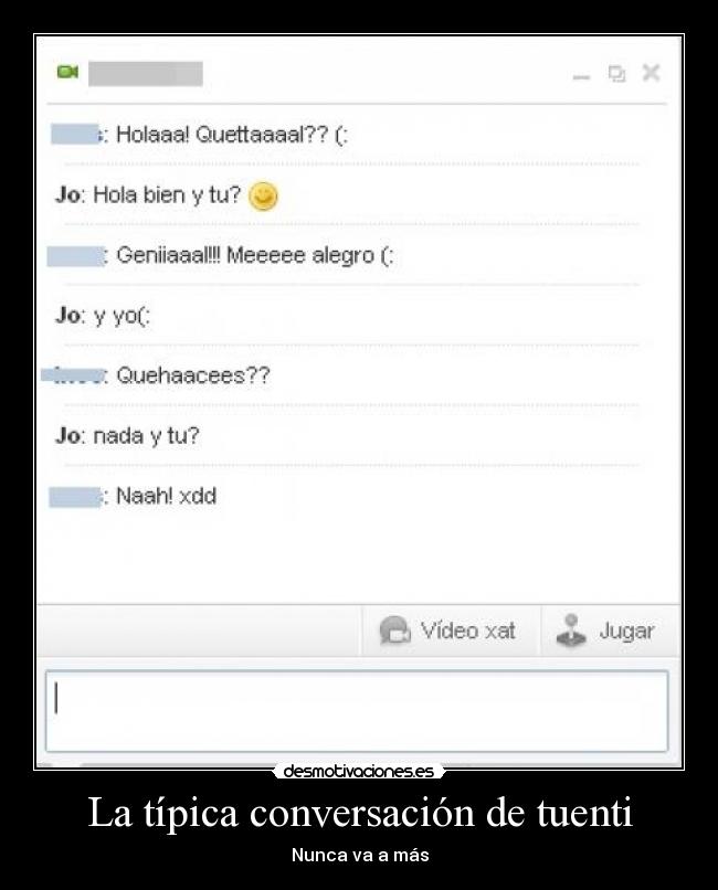 La típica conversación de tuenti - Nunca va a más