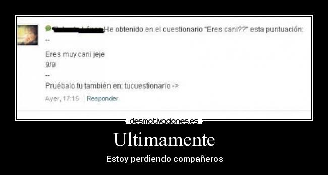 Ultimamente - Estoy perdiendo compañeros