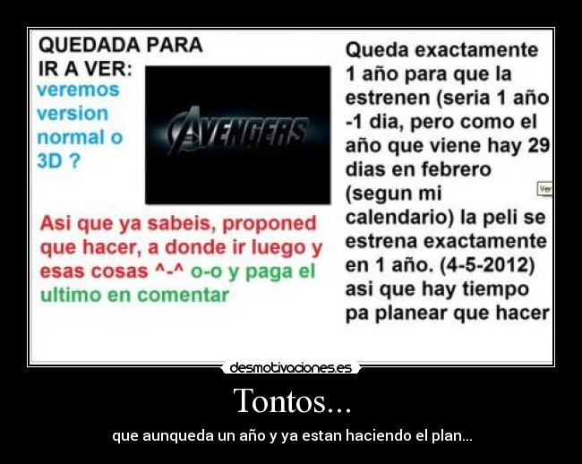 Tontos... - que aunqueda un año y ya estan haciendo el plan...
