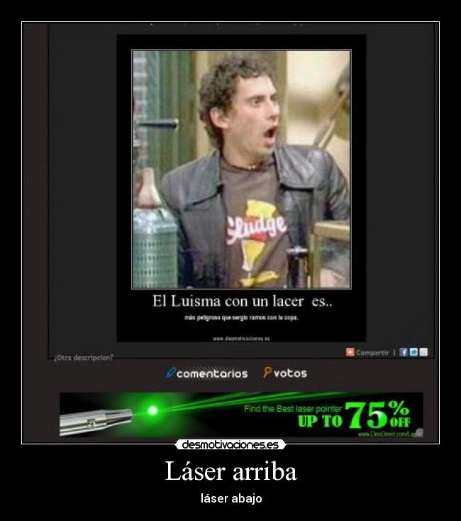 Láser arriba - láser abajo