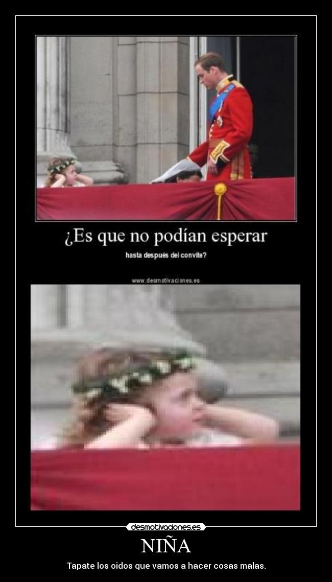 NIÑA - Tapate los oidos que vamos a hacer cosas malas.