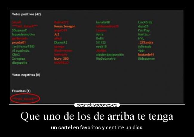 Que uno de los de arriba te tenga - 