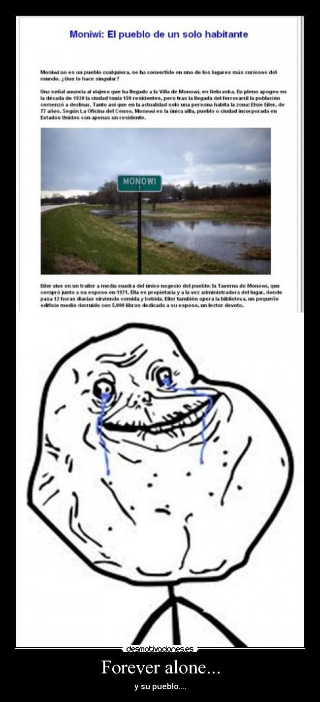 Forever alone... - y su pueblo....