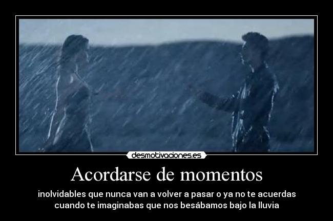 Acordarse de momentos - 