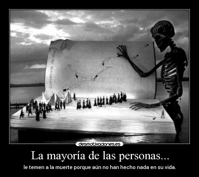 La mayoría de las personas... -