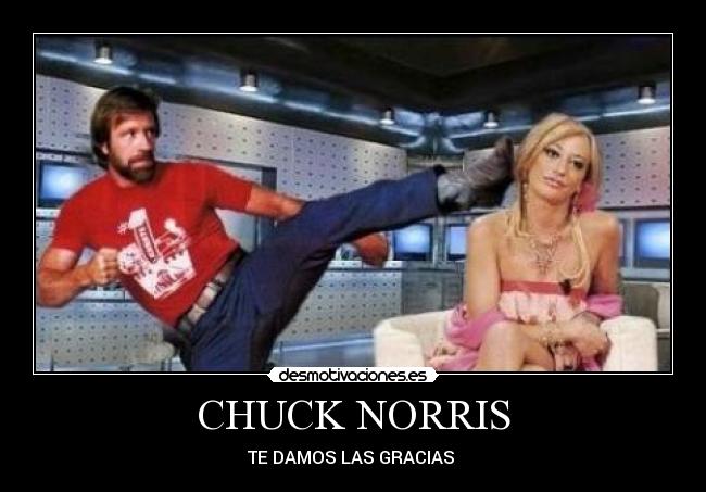 CHUCK NORRIS - TE DAMOS LAS GRACIAS