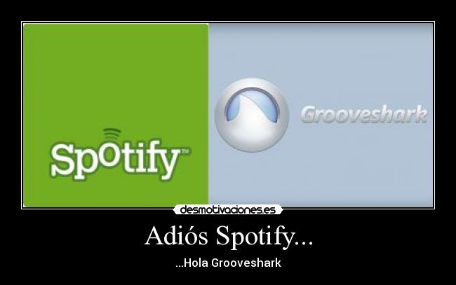 carteles spotify grooveshark musica mierda spotify desmotivaciones