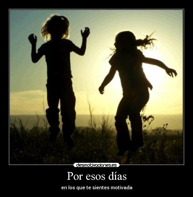 carteles por esos dias desmotivaciones