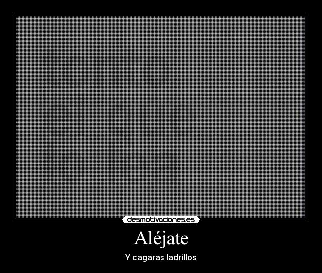 Aléjate -