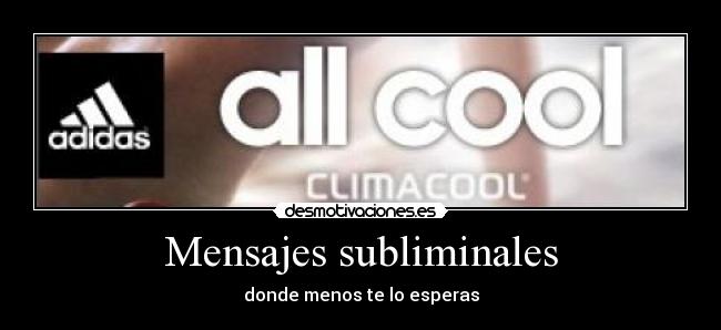 Mensajes subliminales - donde menos te lo esperas