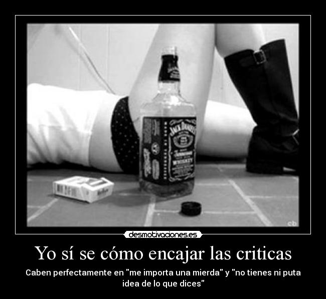 Yo sí se cómo encajar las criticas - 