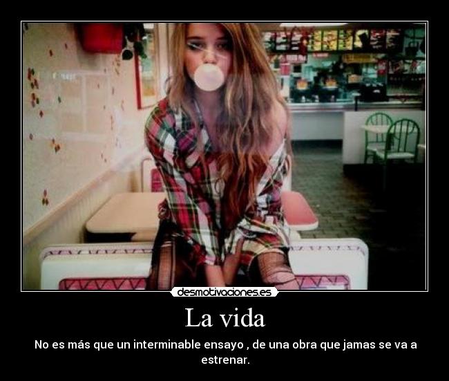 La vida -