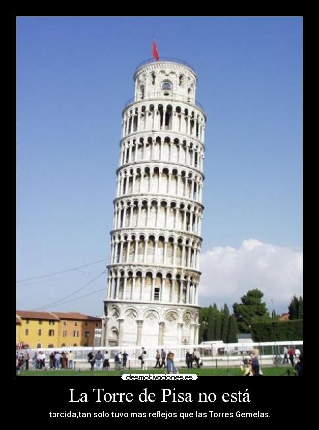 La Torre de Pisa no está -