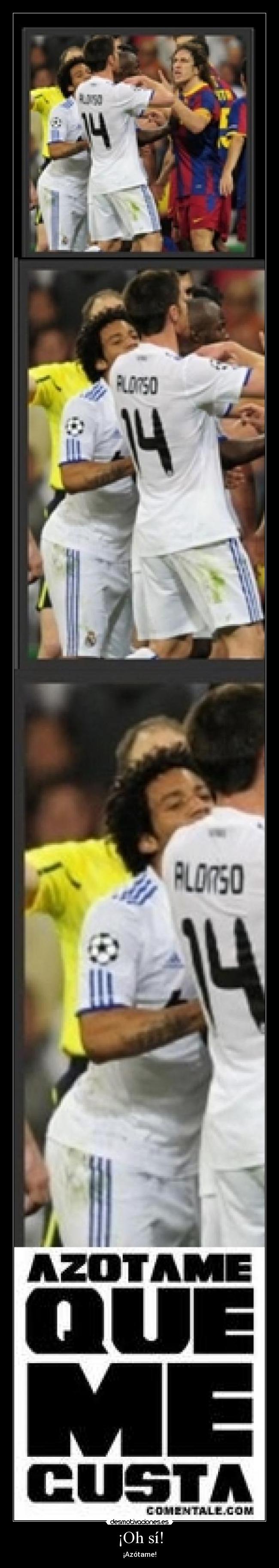 ¡Oh sí! - ¡Azótame!