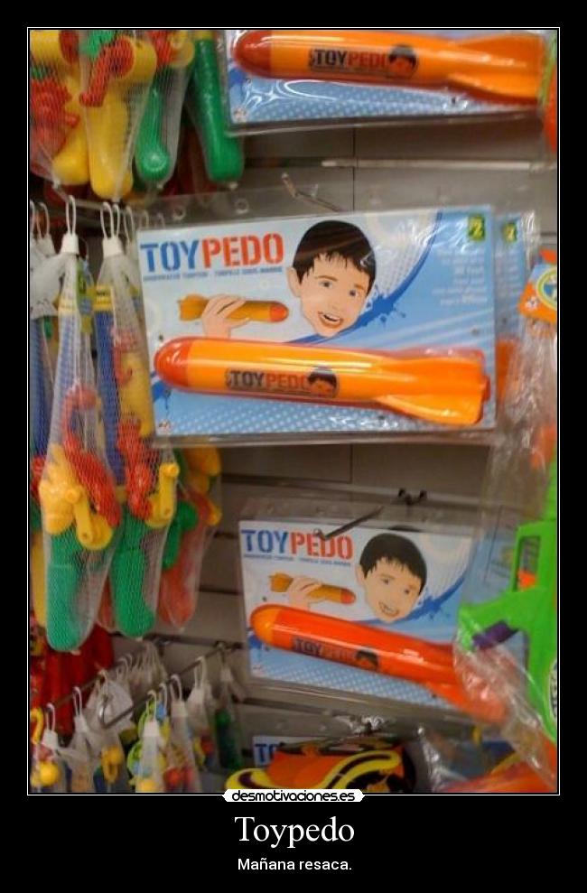 Toypedo - Mañana resaca.