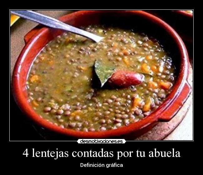 4 lentejas contadas por tu abuela - Definición gráfica