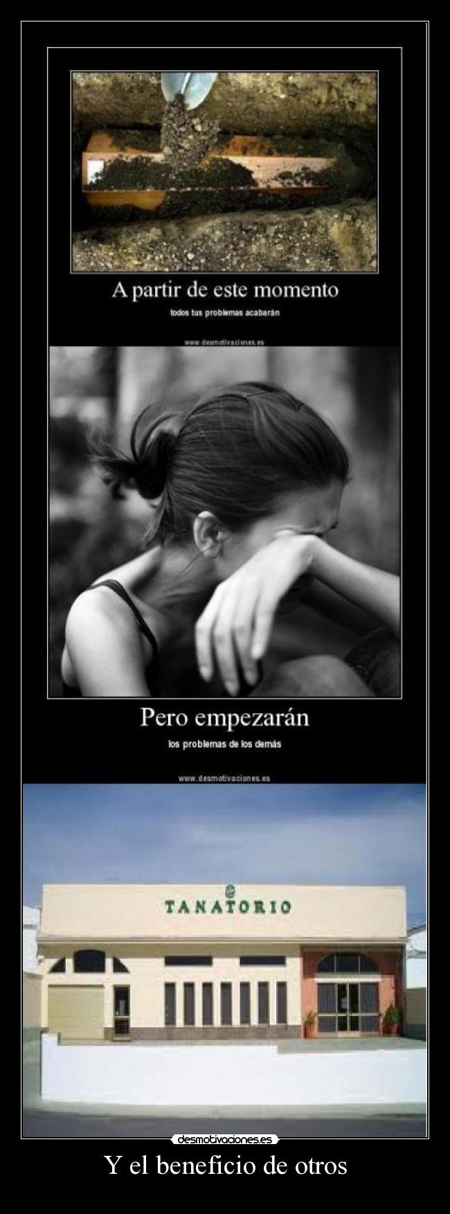 Y el beneficio de otros -