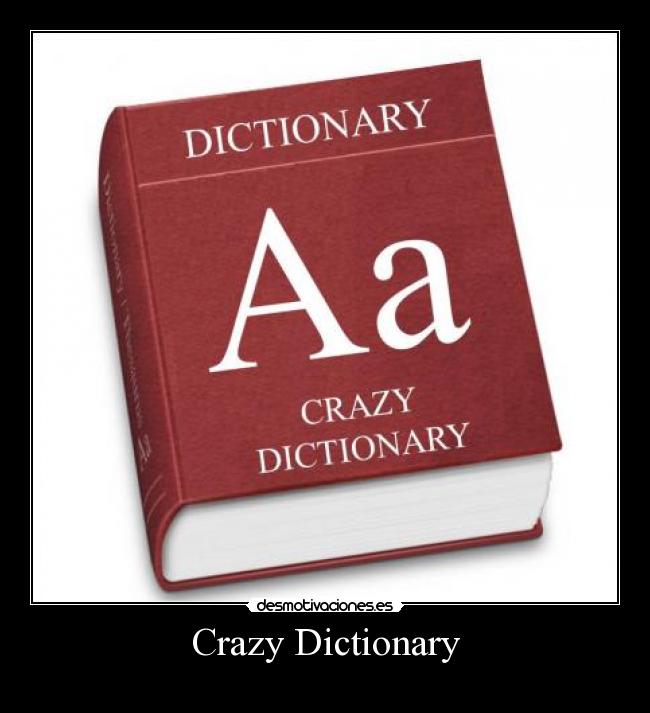 Crazy Dictionary - 