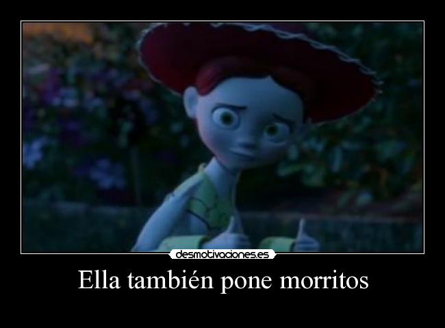 Ella también pone morritos - 