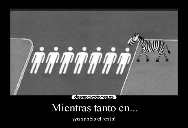 Mientras tanto en... -