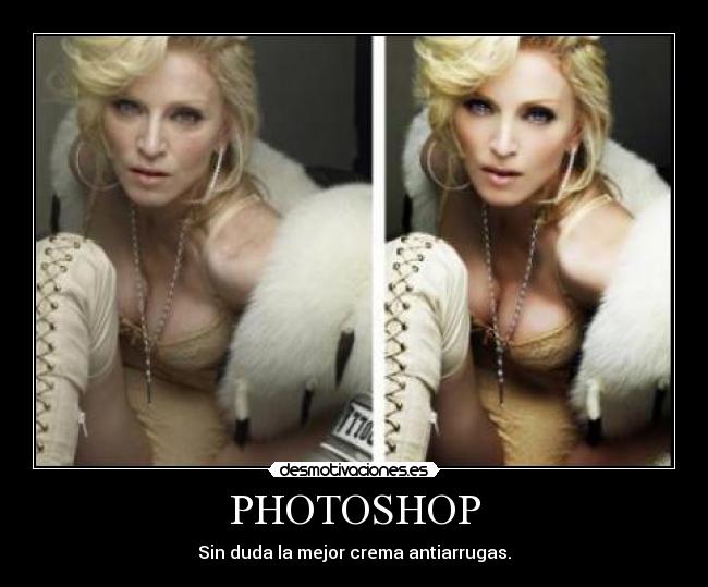 PHOTOSHOP - Sin duda la mejor crema antiarrugas.