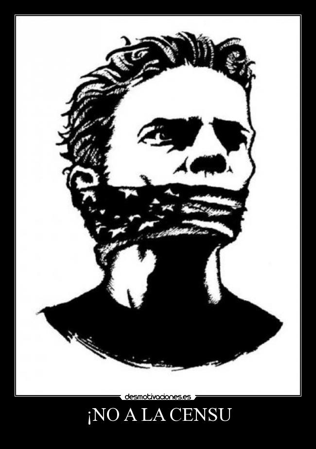 ¡NO A LA CENSU -