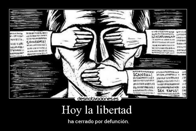 Hoy la libertad - ha cerrado por defunción.